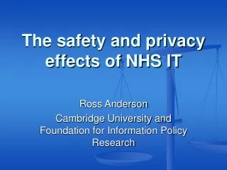 The safety and privacy effects of NHS IT
