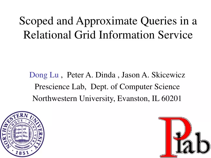 scoped and approximate queries in a relational grid information service