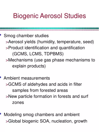 Biogenic Aerosol Studies