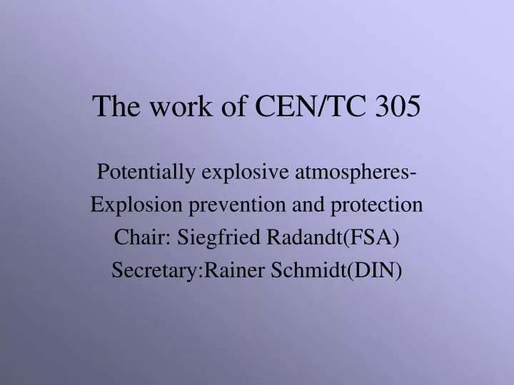 the work of cen tc 305