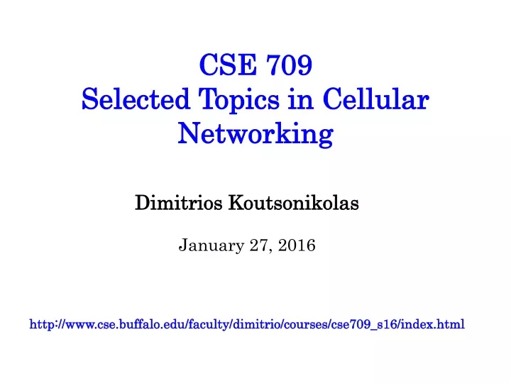 cse 709 selected topics in cellular networking