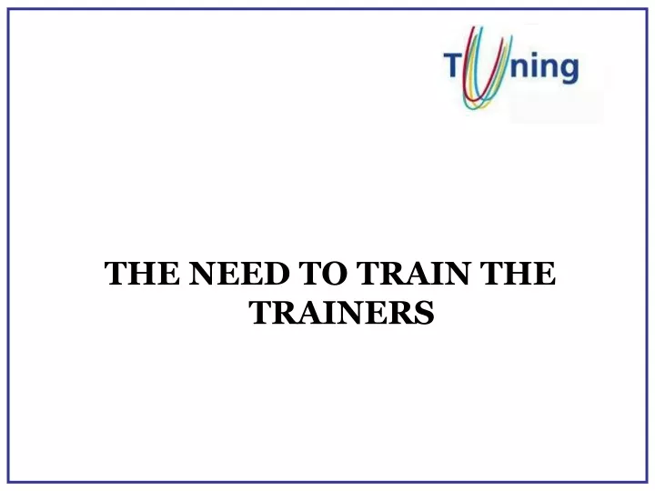 the need to train the trainers