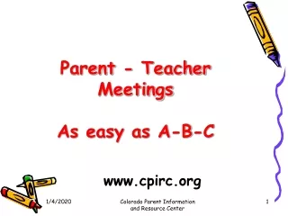 Parent - Teacher Meetings As easy as A-B-C