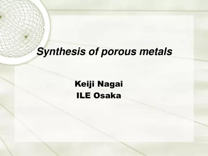 synthesis of porous metals