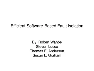 Efficient Software-Based Fault Isolation