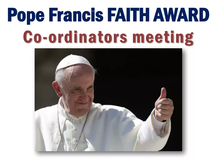 pope francis faith award co ordinators meeting