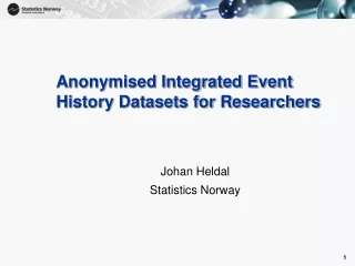 Anonymised Integrated Event History Datasets for Researchers