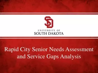 Rapid City Senior Needs Assessment and Service Gaps Analysis