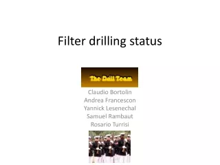 Filter drilling status