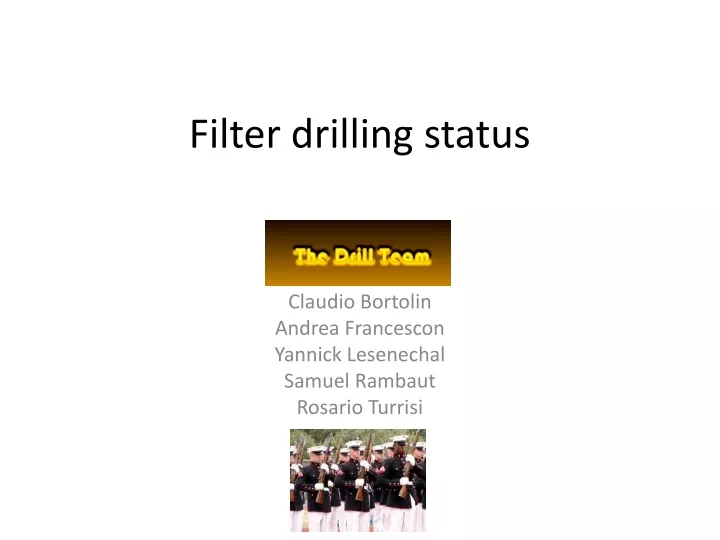 filter drilling status