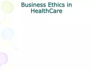 Business Ethics in HealthCare