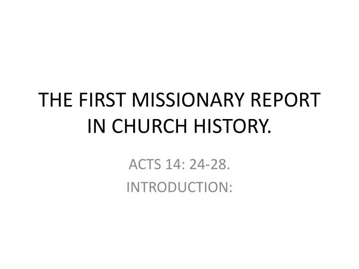 the first missionary report in church history