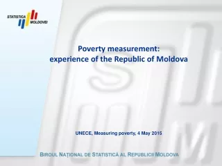 Poverty measurement:  experience of the Republic of Moldova UNECE, Measuring poverty, 4 May 2015