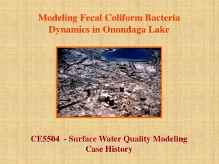 Modeling Fecal Coliform Bacteria  Dynamics in Onondaga Lake