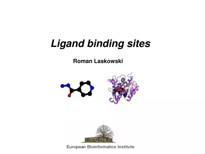 ligand binding sites