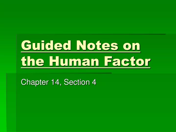 guided notes on the human factor