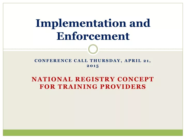 implementation and enforcement