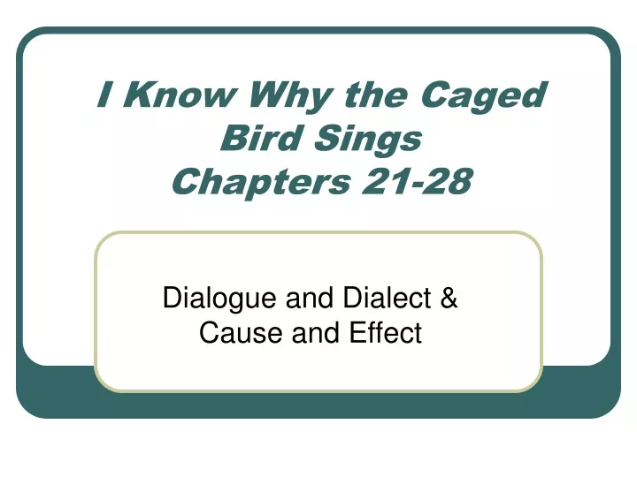 i know why the caged bird sings chapters 21 28