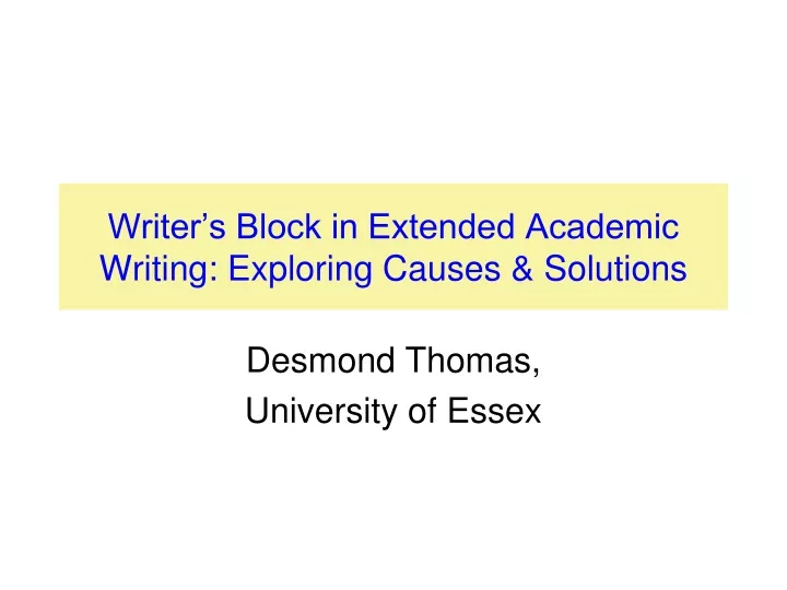 writer s block in extended academic writing exploring causes solutions