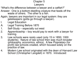 Chapter 5 Lawyers “What’s the difference between a lawyer and a catfish?”