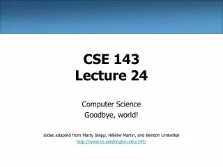 CSE 143 Lecture 24