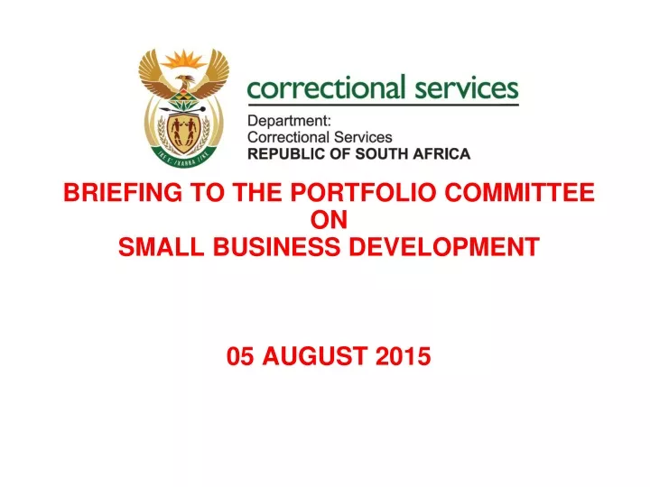 briefing to the portfolio committee on small business development 05 august 2015