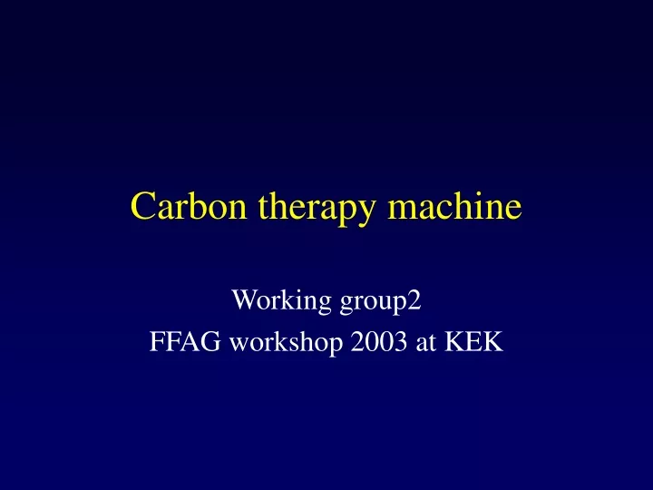 carbon therapy machine