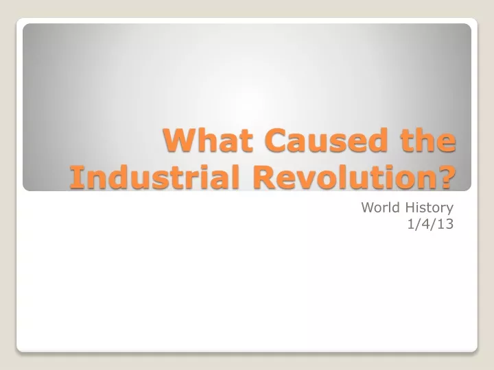 what caused the industrial revolution