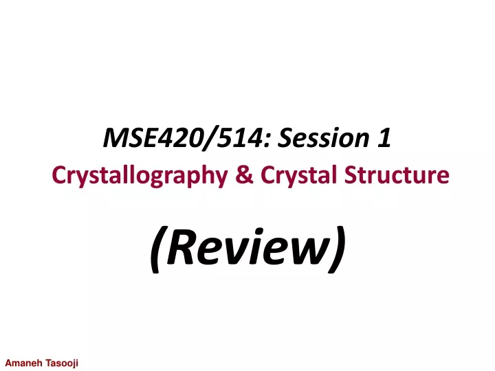 mse420 514 session 1 crystallography crystal structure