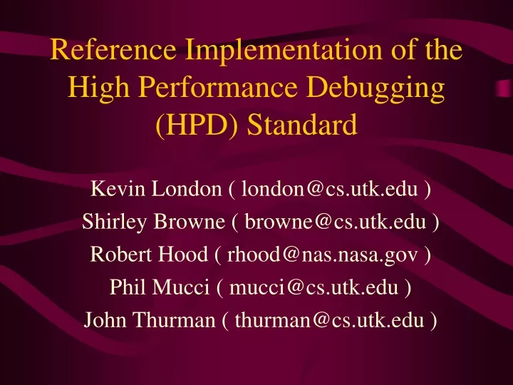 reference implementation of the high performance debugging hpd standard