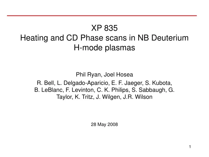 xp 835 heating and cd phase scans in nb deuterium h mode plasmas