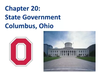 Chapter 20: State Government Columbus, Ohio