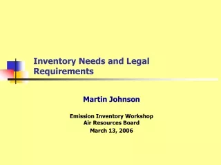 Inventory Needs and Legal Requirements