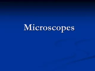 Microscopes