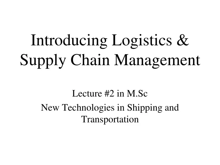 introducing logistics supply chain management