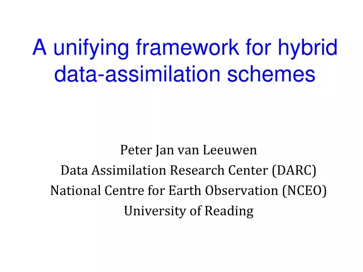 a unifying framework for hybrid data assimilation schemes