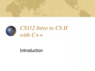 CS112 Intro to CS II  with C++