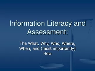 Information Literacy and Assessment: