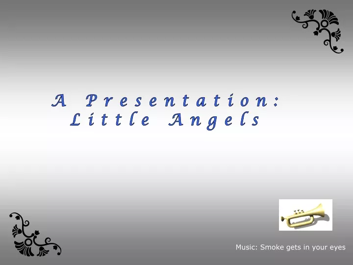 a presentation little angels