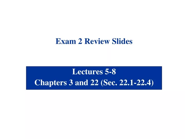 exam 2 review slides