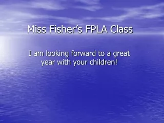 Miss Fisher’s FPLA Class