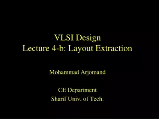 VLSI Design Lecture 4-b: Layout Extraction