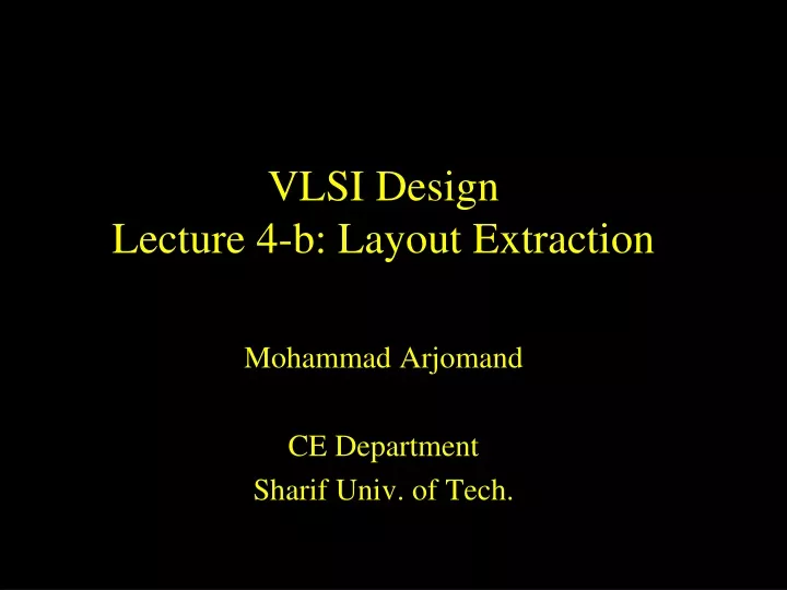 vlsi design lecture 4 b layout extraction