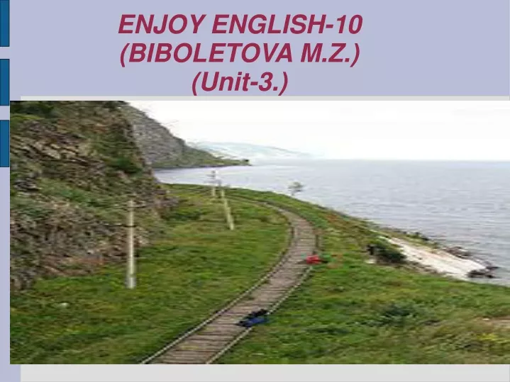 enjoy english 10 biboletova m z unit 3