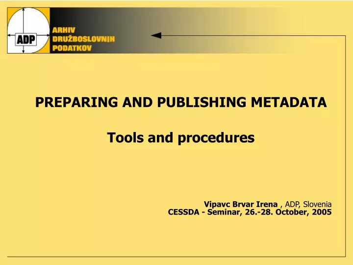 preparing and publishing metadata tools