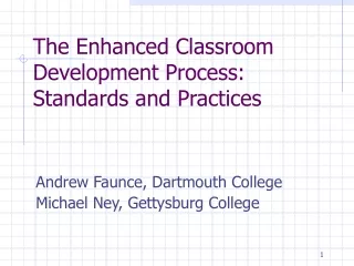 The Enhanced Classroom Development Process:  Standards and Practices