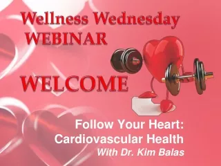 Follow Your Heart: Cardiovascular Health With Dr. Kim Balas
