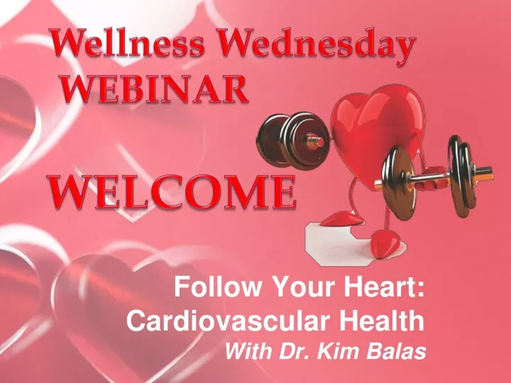 follow your heart cardiovascular health with dr kim balas