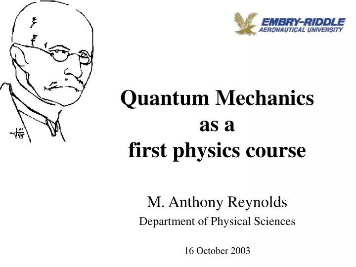 quantum mechanics as a first physics course