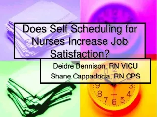 Does Self Scheduling for Nurses Increase Job Satisfaction?